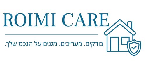 ROIMI CARE – שמאות רכוש ובדק בית